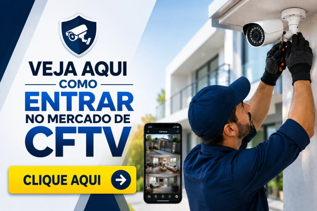 Profissional instalando câmera de segurança com CTA sobre como entrar no mercado de CFTV e trabalhar com segurança eletrônica.