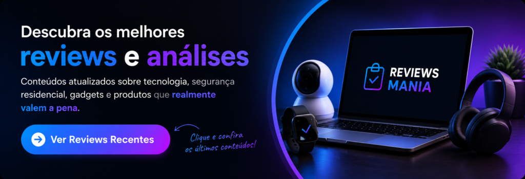 Banner tecnológico do Reviews Mania com chamada para explorar reviews recentes sobre tecnologia, segurança residencial, gadgets e produtos custo-benefício.