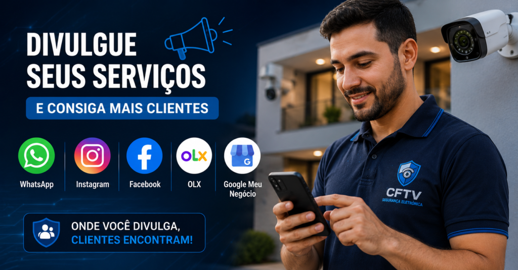 Técnico de CFTV utilizando WhatsApp, Instagram e Google Meu Negócio para divulgar serviços de instalação de câmeras e conquistar clientes sem gastar dinheiro.